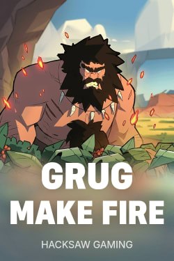 Grug Make Fire